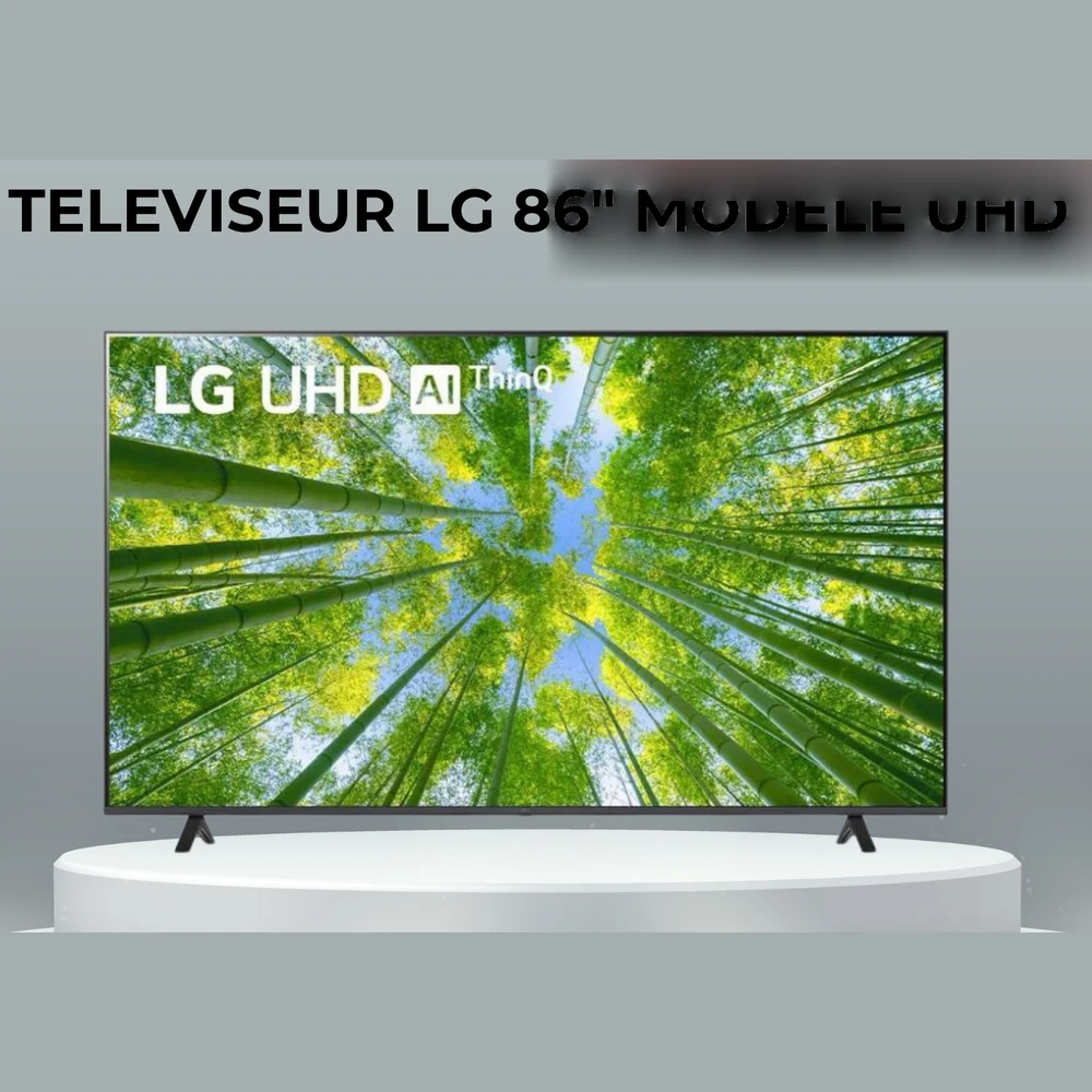 TÉLÉVISEUR LG 86"